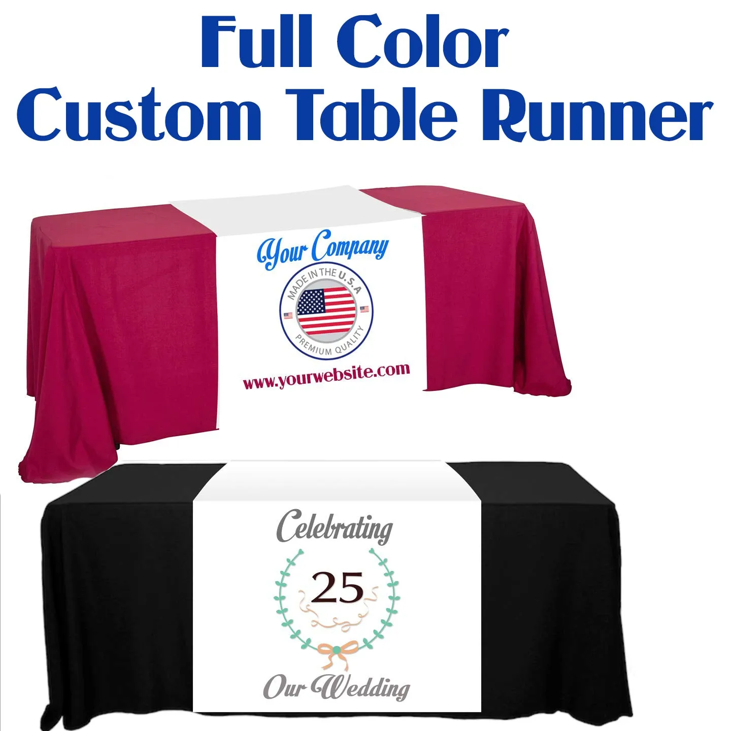 Customize Table Runner with your logo or Design From 24"x72" to  24"x90"  Great for trade show booths